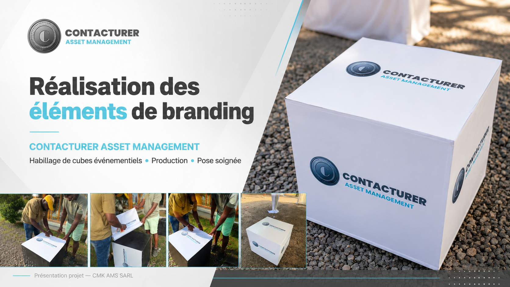 Habillage de cubes événementiels pour CONTACTURER Asset Management